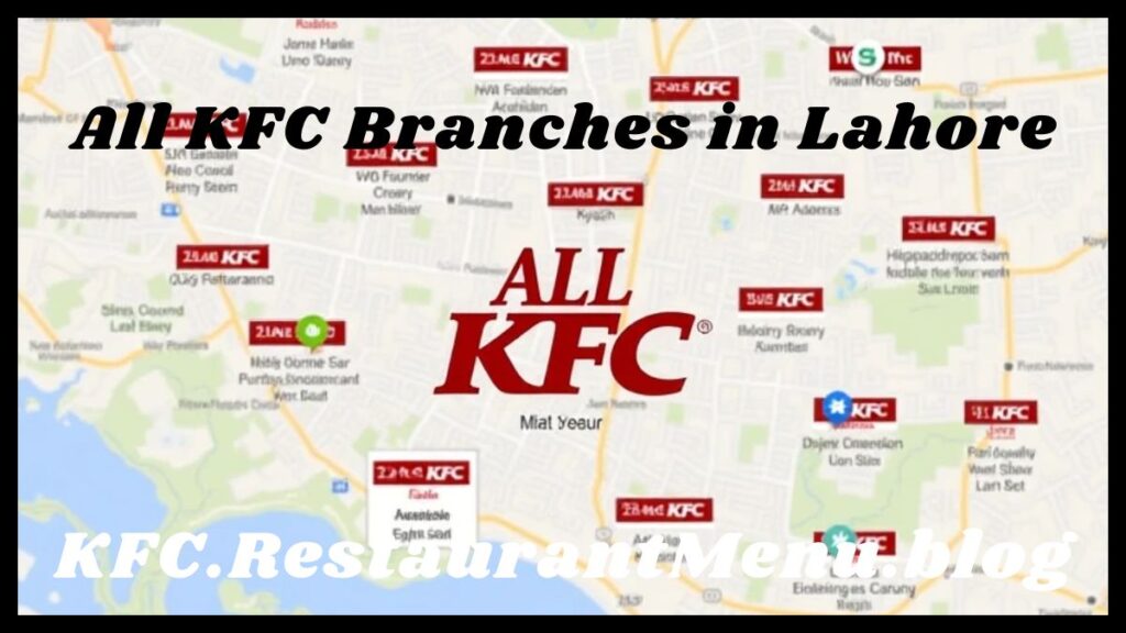 All KFC Branches in Lahore