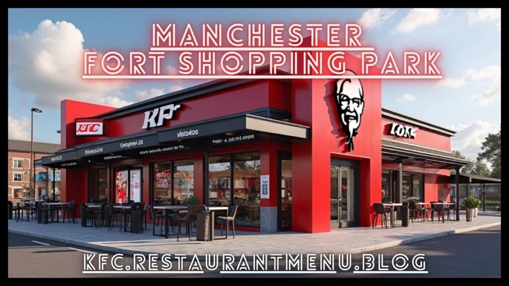 KFC Manchester Fort Shopping Park