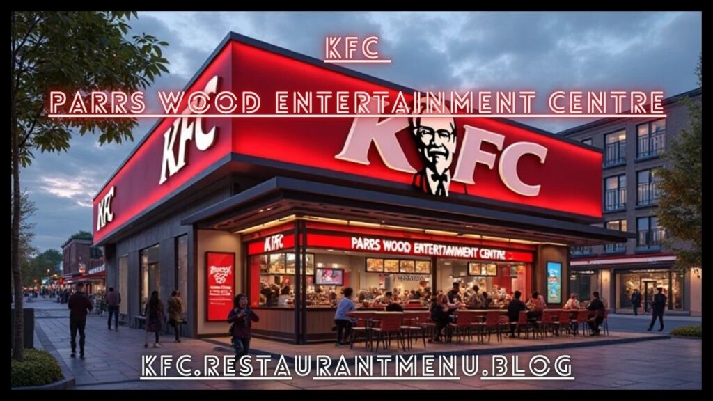 KFC - Parrs Wood