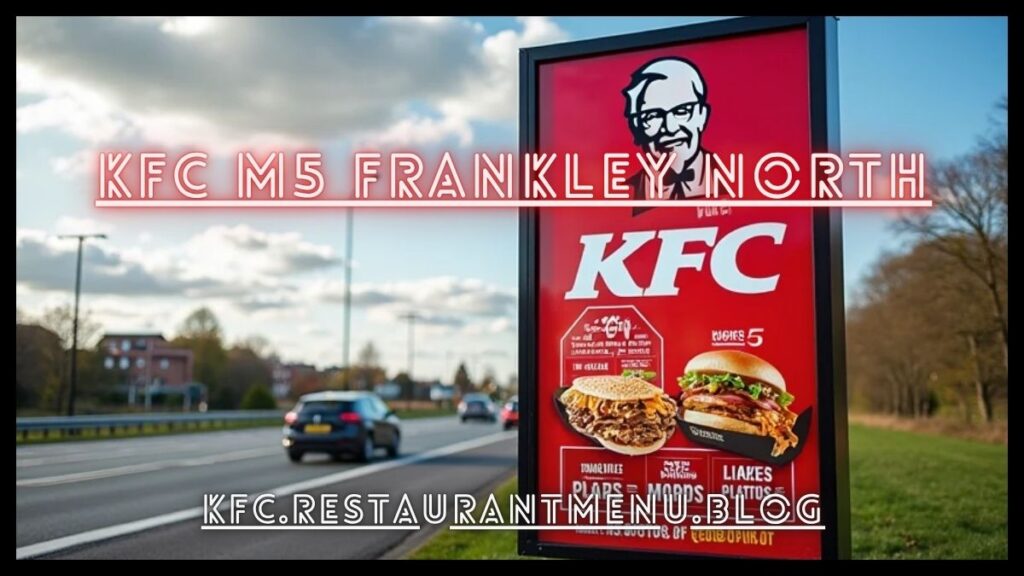 KFC M5 Frankley North