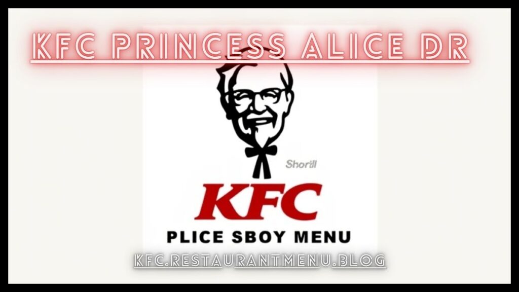 KFC Princess Alice Dr